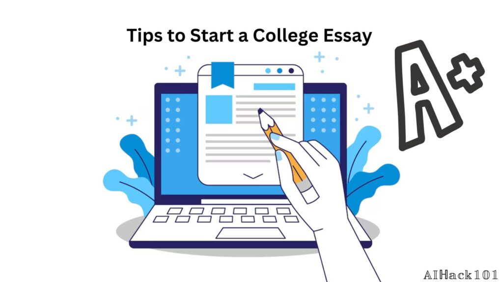 Tips to Start a College EssayΒ Tips to Start a College EssayΒ